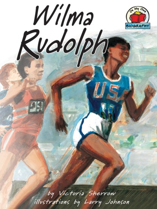 Title details for Wilma Rudolph by Tom Streissguth - Available